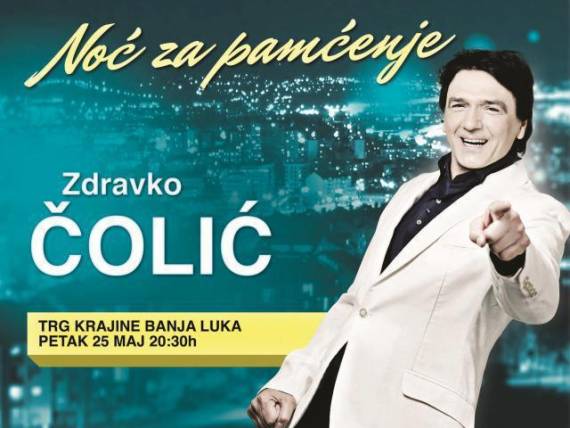 Zdravko Čolić – priredio Noć za pamćenje u Banja Luci
